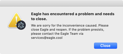 I can't open Eagle, it prompted message "Eagle has encountered a problem and needs to close" - Knowledge Base | Eagle App